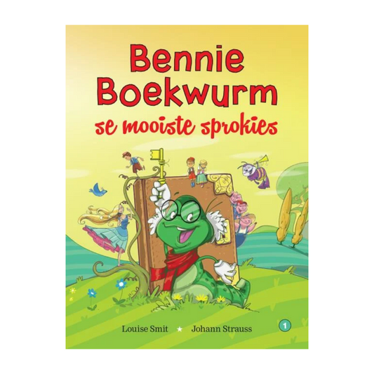 Bennie Boekwurm se Mooiste Sprokies 1